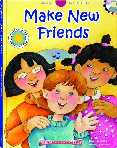 Stock image for Make New Friends - a Smithsonian American Favorites Book (with sing-along audiobook CD and music sheet) for sale by Wonder Book