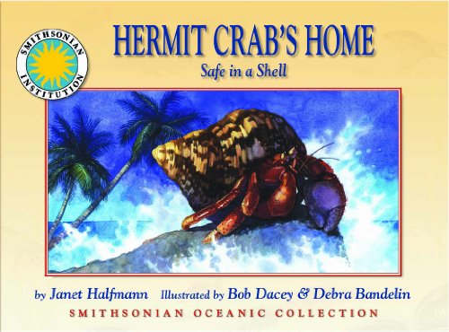 Imagen de archivo de Hermit Crab's Home: Safe in a Shell - a Smithsonian Oceanic Collection Book (Mini book) a la venta por Ergodebooks