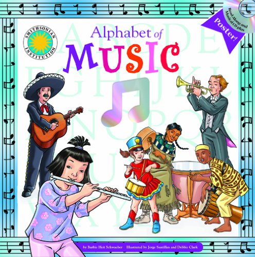 Imagen de archivo de Alphabet of Music - A Smithsonian Alphabet Book (with audiobook CD and poster) a la venta por HPB-Diamond