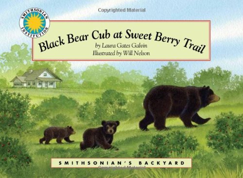 Black Bear Cub at Sweet Berry Trail (9781592497737) by Galvin, Laura Gates