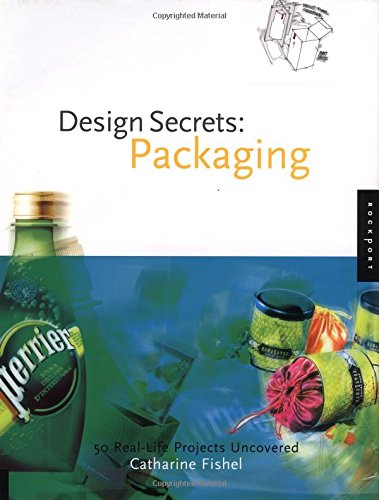 9781592530069: Design secrets : packaging (hardback): 50 Real-Life Projects Uncovered (Design Secrets S.)