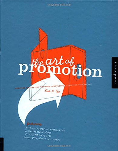 Imagen de archivo de The Art of Promotion : Creating Distinction Through Innovative Production Techniques a la venta por Better World Books: West