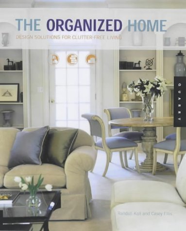 Stock image for The Organized Home: Design Solutions for Clutter-Free Living for sale by Jenson Books Inc