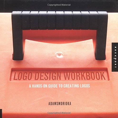 9781592530328: Logo Design Workbook: A Hands-On Guide to Creating Logos