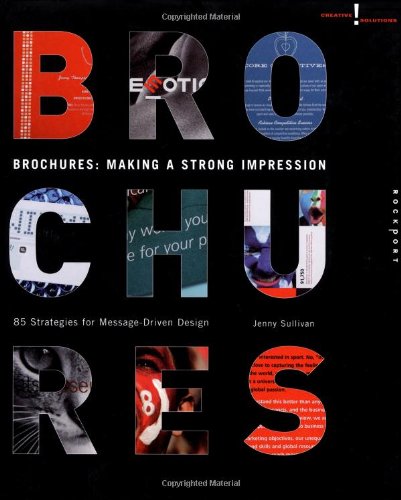 9781592530410: Brochures Making a Strong Impression (Hardback) /anglais: Making a Strong Impression - 85 Strategies for Message-driven Design (Creative Solutions S.)
