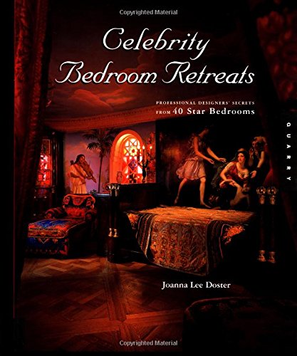 Beispielbild fr Celebrity Bedroom Retreats: Professional Designers' Secrets for 40 Star Bedrooms zum Verkauf von Wonder Book