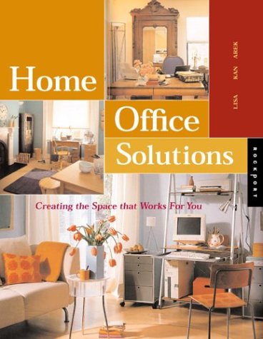 Imagen de archivo de Home Office Solutions : Creating a Space That Works for You a la venta por Better World Books