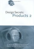 Stock image for Design Secrets: Products 2: 50 Real-Life Projects Uncovered for sale by HPB-Red