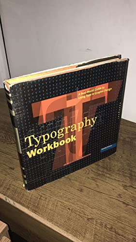 Stock image for Typography Workbook: A Real-World Guide to Using Type in Graphic Design for sale by SecondSale