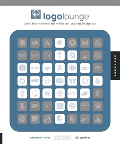 Stock image for LogoLounge: 2,000 International Identities by Leading Designers for sale by AwesomeBooks