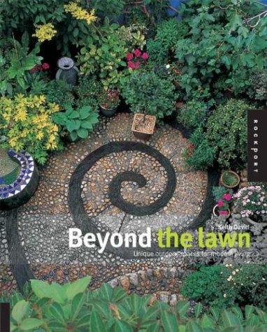 9781592530977: Beyond the Lawn: Unique Outdoor Spaces for Modern Living