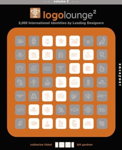 Beispielbild fr LogoLounge 2: 2,000 International Identities by Leading Designers zum Verkauf von SecondSale