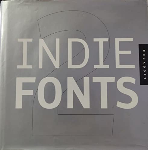 Stock image for Indie Fonts Vol. 2 : A Compendium of Digital Type from Independent Foundries for sale by Better World Books Ltd