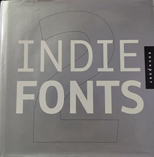 Stock image for Indie Fonts Vol. 2 : A Compendium of Digital Type from Independent Foundries for sale by Better World Books