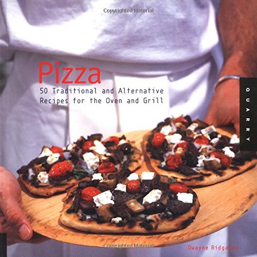 Beispielbild fr Pizza: 50 Traditional and Alternative Recipes for the Oven and Grill zum Verkauf von Wonder Book