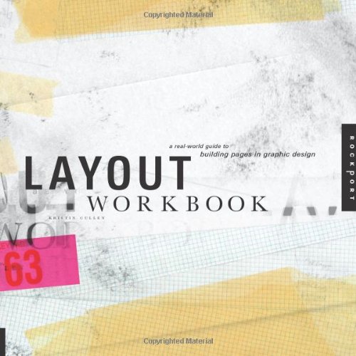 Beispielbild fr Layout Workbook: A Real-World Guide to Building Pages in Graphic Design zum Verkauf von Wonder Book