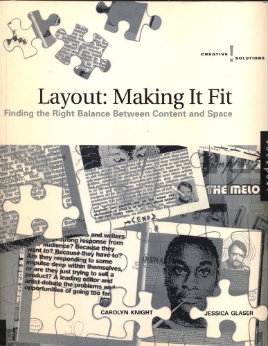 Imagen de archivo de Layout: Making It Fit: Finding the Right Balance Between Content and Space a la venta por ThriftBooks-Dallas