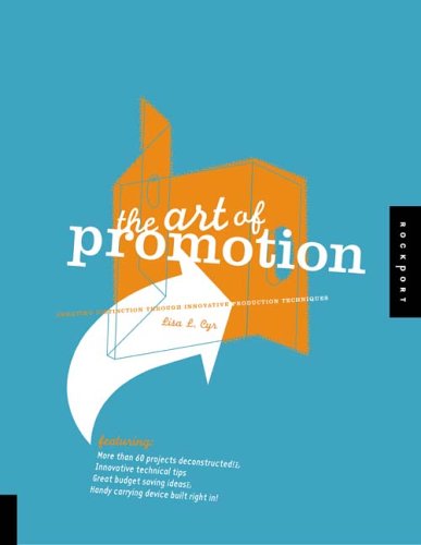 Stock image for The Art Of Promotion: Creating Distinction Through Innovative Production Techniques for sale by Books of the Smoky Mountains