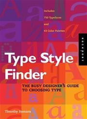 9781592531905: Type Style Finder: The Busy Designer's Guide To Choosing Type: A Guide to Choosing the Perfect Type and Color Palettes