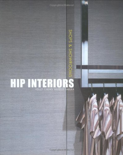 Stock image for Hip Interiors: Shops and Showrooms: Style Shopping for sale by Open Books