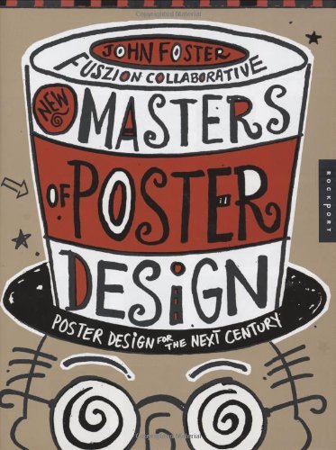 Stock image for New Masters of Poster Design: Poster Design for the Next Century for sale by Chaparral Books