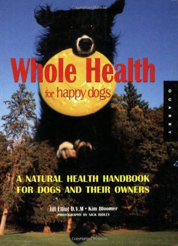 Stock image for Whole Health for Happy Dogs for sale by BookHolders