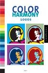 9781592532445: Color Harmony Logos + CD ROM /anglais: 2,000 Color Ways for Logos the Work
