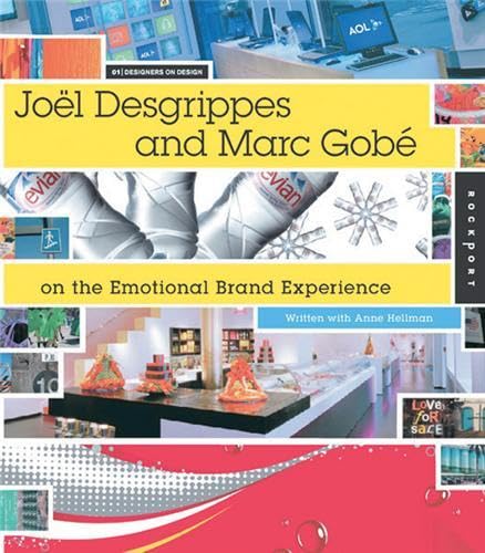 Beispielbild fr Jol Desgrippes and Marc Gob on the Emotional Brand Experience zum Verkauf von Better World Books