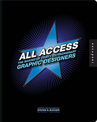 Imagen de archivo de All Access: The Making of Thirty Extraordinary Graphic Designers a la venta por WorldofBooks