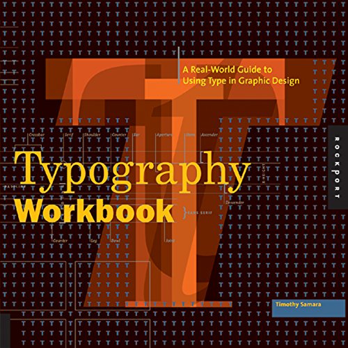 Imagen de archivo de Typography Workbook: A Real-World Guide to Using Type in Graphic Design a la venta por Your Online Bookstore