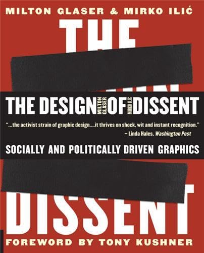 The Design of Dissent: Socially and Politically Driven Graphics (9781592533077) by Glaser, Milton; Ilic, Mirko