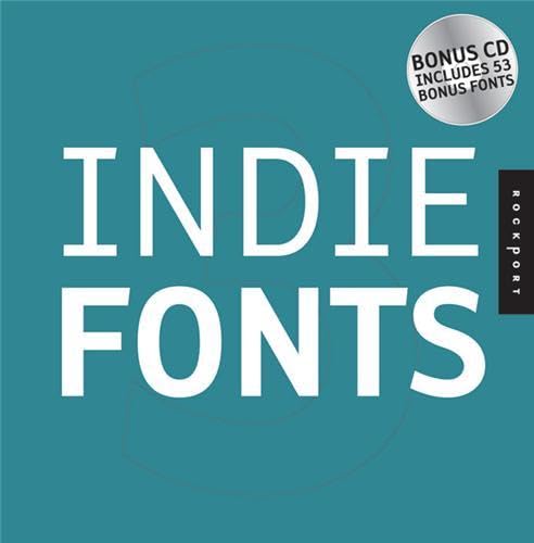 Stock image for Indie Fonts 3 : A Compendium of Digital Type from Independent Foundries for sale by Better World Books