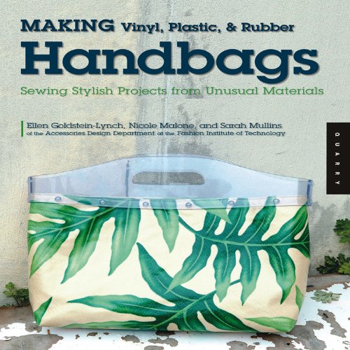 Beispielbild fr Making Vinyl, Plastic, and Rubber Handbags : Sewing Stylish Projects from Unusual Materials zum Verkauf von Better World Books