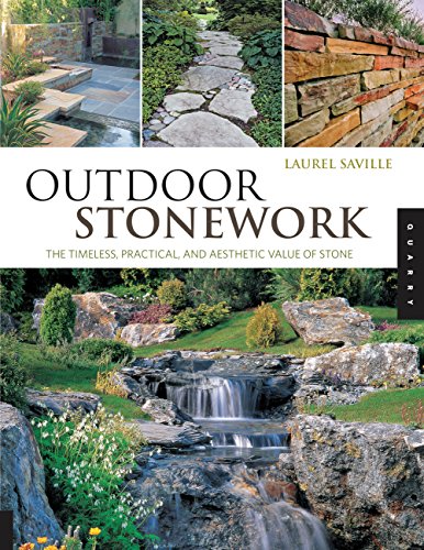 Beispielbild fr Outdoor Stonework : The Timeless, Practical, and Aesthetic Value of Stone zum Verkauf von Better World Books