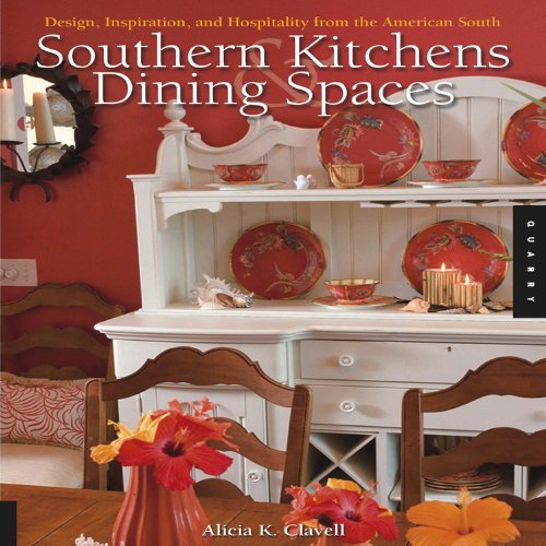 Beispielbild fr Southern Kitchens and Dining Spaces : Design, Inspiration, and Hospitality from the American South zum Verkauf von Better World Books