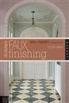 Imagen de archivo de Designer Faux Finishing : Ideas and Inspiration for Sophisticated Surfaces a la venta por Better World Books: West