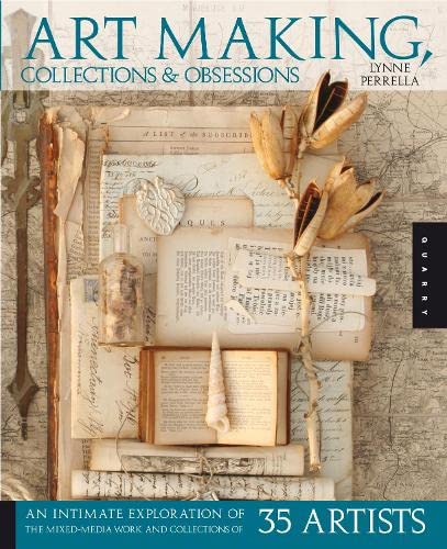 Art Making, Collections, and Obsessions (9781592533633) by Perrella, Lynne