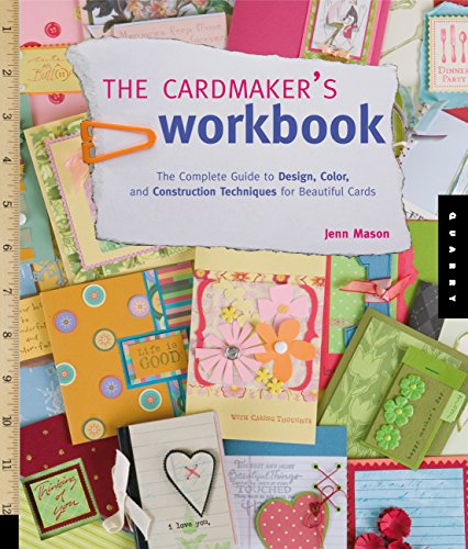 9781592534159: The Cardmaker's Workbook: The Complete Guide to Design, Color, and Construction Techniques for Beautiful Cards
