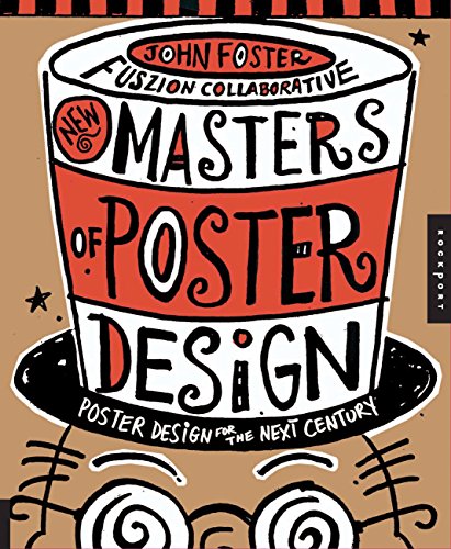 New Masters of Poster Design: Poster Design for the Next Century - Foster, John