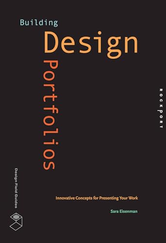 Imagen de archivo de Building Design Portfolios: Innovative Concepts for Presenting Your Work (Design Field Guide) a la venta por SecondSale