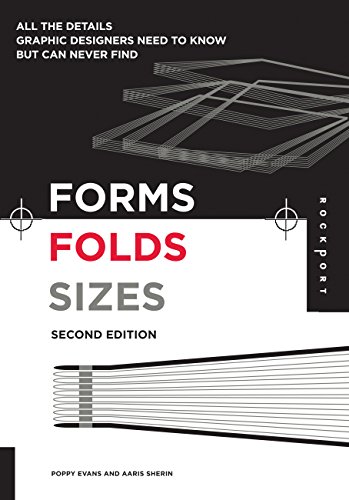 Imagen de archivo de Forms, Folds and Sizes, Second Edition : All the Details Graphic Designers Need to Know but Can Never Find a la venta por Better World Books