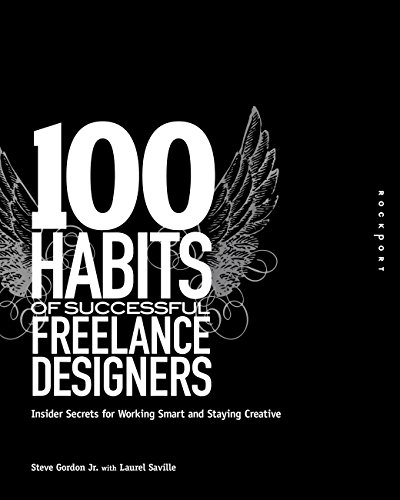 Beispielbild fr 100 Habits of Successful Freelance Designers: Insider Secrets for Working Smart & Staying Creative (100 Habits) zum Verkauf von WorldofBooks