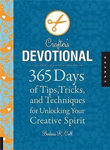 Stock image for The Crafter's Devotional: 365 Days of Tips, Tricks, and Techniques for Unlocking Your Creative Spirit (The Devotional Series) for sale by WorldofBooks