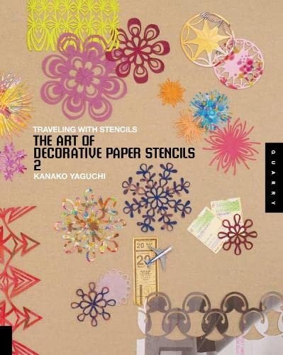 9781592535385: The Art of Decorative Paper Stencils 2: Traveling with Stencils