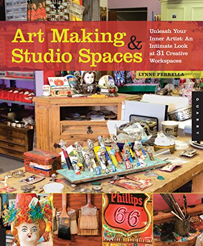 Beispielbild fr Art Making Studio Spaces: Unleash Your Inner Artist: An Intimate Look at 31 Creative Work Spaces zum Verkauf von Goodwill Books