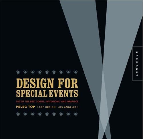 Imagen de archivo de Design for Special Events: 500 of the Best Logos, Invitations, and Graphics a la venta por HPB-Diamond