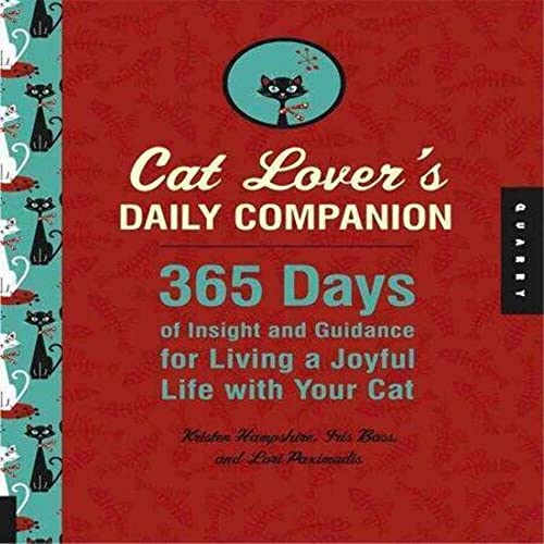 Imagen de archivo de Cat Lover's Daily Companion : 365 Days of Insight and Guidance for Living a Joyful Life with Your Cat a la venta por Better World Books