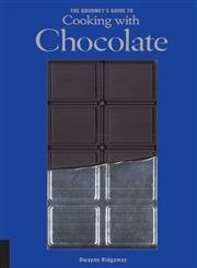 Beispielbild fr Gourmet's Guide to Cooking with Chocolate zum Verkauf von Half Price Books Inc.