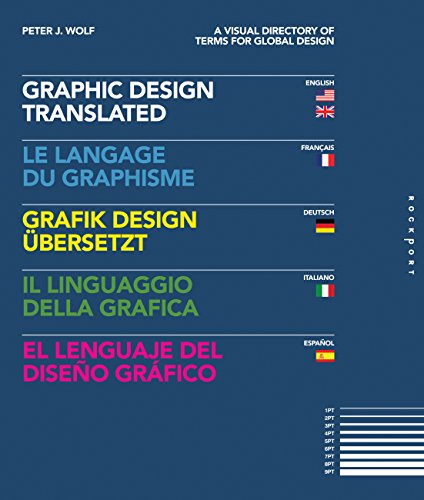 Beispielbild fr Graphic Design, Translated: A Visual Directory of Terms for Global Design zum Verkauf von Wonder Book