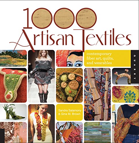 Beispielbild fr 1000 Artisan Textiles Contemporary Fiber Art, Quilts, and Wearables zum Verkauf von Chequamegon Books